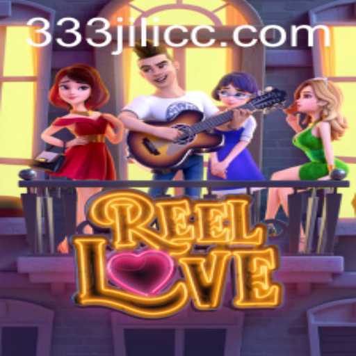 ReelLove and 333JiLi: Discover the Exciting World of Slot Gaming